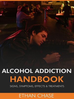 cover image of Alcohol Addiction Handbook